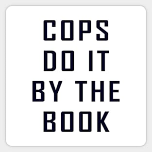 Cops Do It By The Book Sticker